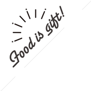 food is gift！